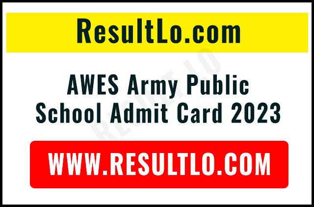 AWES Army Public School Admit Card 2023